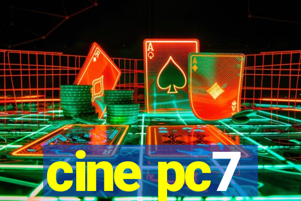 cine pc7